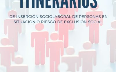 Itinerarios de inserción sociolaboral dirigidos a personas en situación o riesgo de exclusión social León y Ponferrada